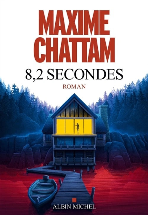 8,2 secondes Le nouveau thriller de Maxime Chattam