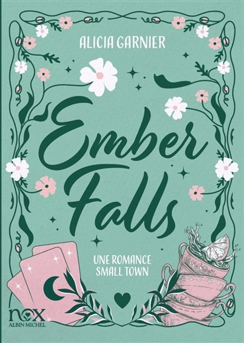 Ember Falls : romance small town - Alicia Garnier